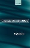 Themes in the Philosophy of Music