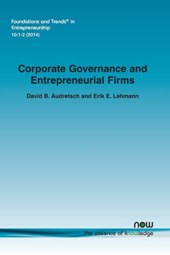 Corporate Governance and Entrepreneurial Firms (Foundations and Trends(r) in Entrepreneurship)