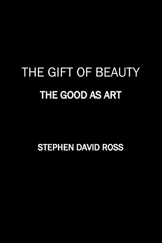 The Gift of Beauty: The Good as Art (Gift series Book 1) (English Edition)