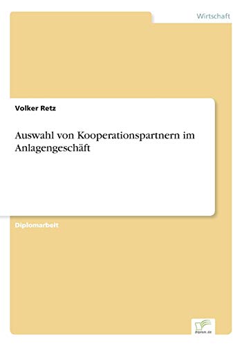 Auswahl von Kooperationspartnern im Anlagengeschäft (German Edition)