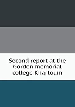 Paperback Second report at the Gordon memorial college Khartoum Book