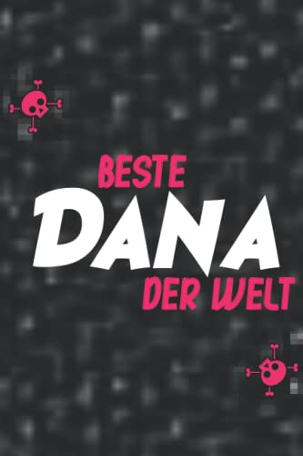 Die beste Dana der Welt: Liniertes Notizbuch Dana | Als Geschenk oder für Dich 🎁
