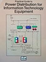Practical Guide to Power Distribution Systems for Information Technology Equipment 0872886549 Book Cover