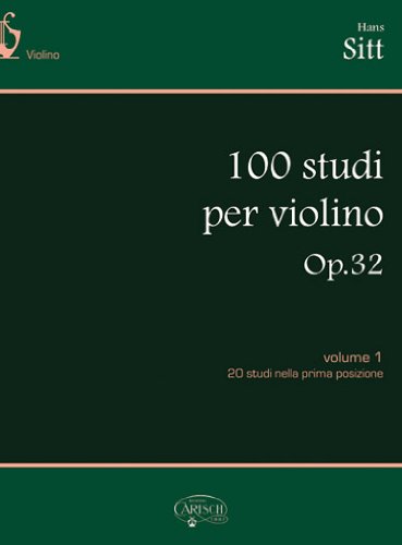 Sitt Hans. 100 studi, Op. 32, per violino. Vol. 1