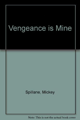 Vengeance Is Mine 0891908382 Book Cover