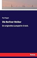 Die Berliner Weiber 3743622645 Book Cover