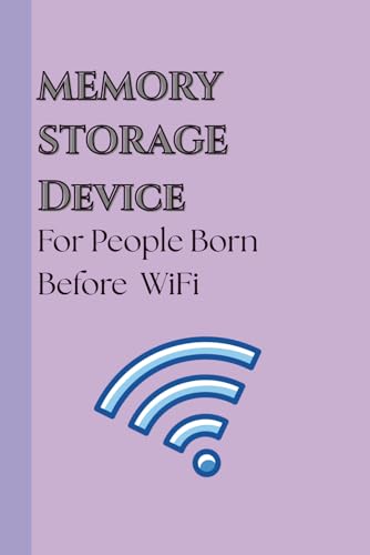 Memory Storage Device for People Born Before WiFi: Funny Gag Gift Notebook Journal for Friends, Family & Coworkers image 2