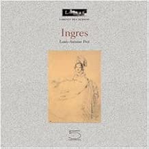 Download Jean-Auguste-Dominique Ingres (édition française) PDF