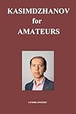 Kasimdzhanov for Amateurs (Chess Players for Amateurs)