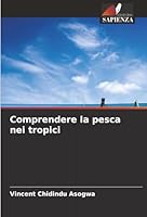 Comprendere la pesca nei tropici (Italian Edition) 6203919934 Book Cover