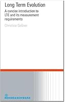 Long Term Evolution: A Concise Introduction to LTE and Its Measurement Requirements 3939837113 Book Cover