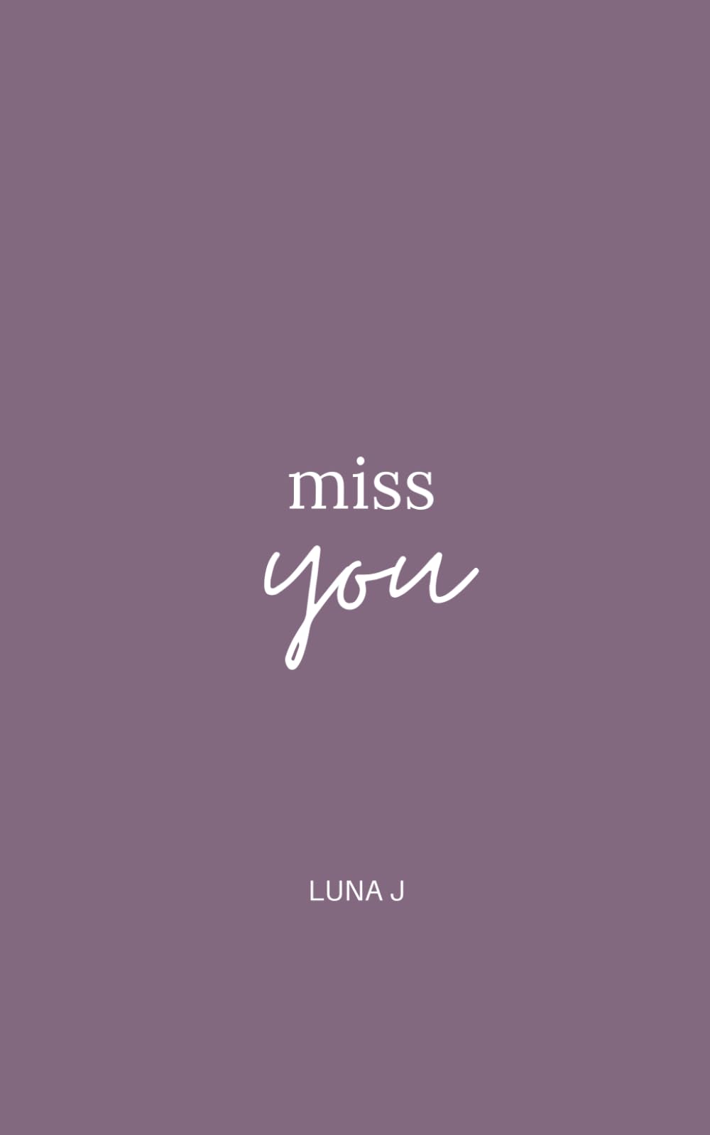 Miss You - A collection of poetry on pregnancy loss