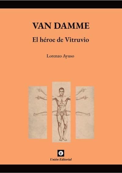Van Damme. El héroe de Vitruvio: 2 (A Contraluz)