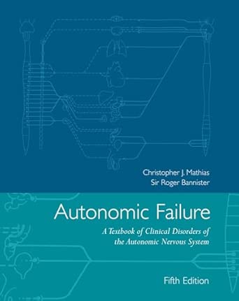 Autonomic Failure: A Textbook of Clinical Disorders of the Autonomic Nervous System 5th Edition book cover