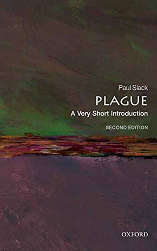 Plague: A Very Short Introduction (Very Short Introductions) Plague: A Very Short Introduction (Very Short Introductions)