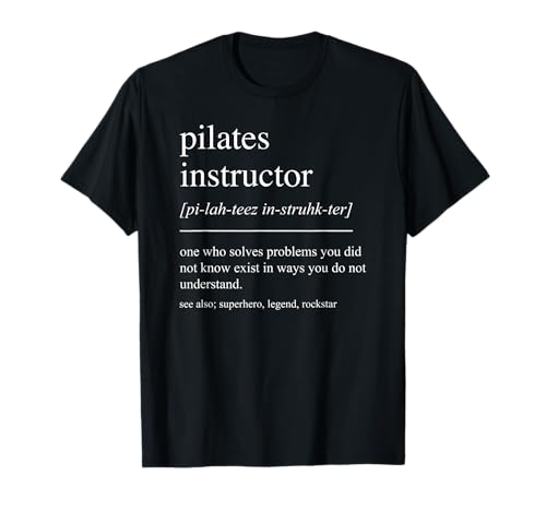 Funny Pilates Instructor Definition Pilates Teacher T-Shirt for Men Women