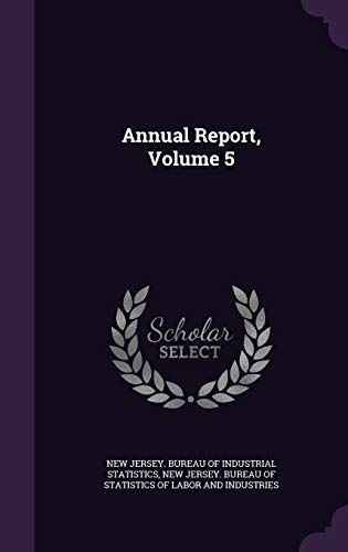 Annual Report, Volume 5