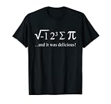 Mathematiker Witz Mathe Spruch I ate some Pie Mathe Student T-Shirt