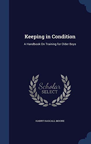 Keeping in Condition: A Handbook On Training fo... 129697278X Book Cover