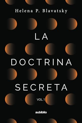 La doctrina secreta (Vol. 1) (Spanish Edition)