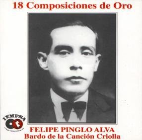 Composiciones De Oro De Felipe Pinglo Alva -  Audio CD