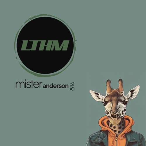 Episode 814: LTHM 814 - Mister Anderson