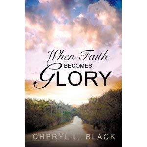 Paperback When Faith Becomes Glory Book