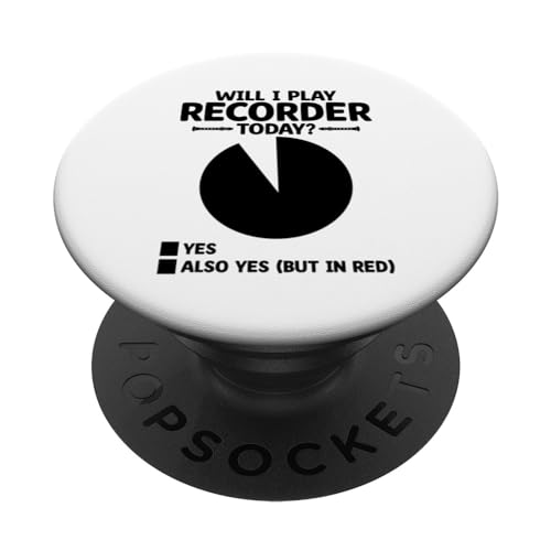 Will I Play Recorder Today Instrument Musicien PopSockets PopGrip Interchangeable