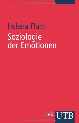 Soziologie der Emotionen (Uni-Taschenbücher S) Soziologie der Emotionen (Uni-Taschenbücher S)