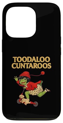 Toodaloo Cuntaroos Funny Sarcastic Retro Humor Frog Meme �X�}�z�P�[�X iPhone 13 Pro �p