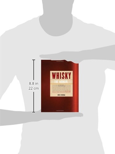 Whisky: The Manual: How to enjoy whisky