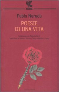 Poesie di una vita. Testo spagnolo a fronte Poesie di una vita. Testo spagnolo a fronte