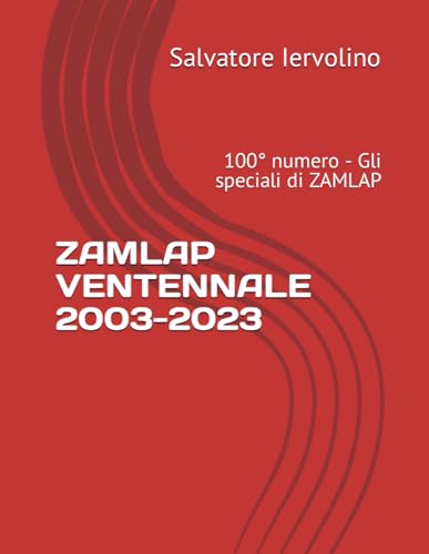 ZAMLAP VENTENNALE 100° numero : Édition spéciale de collection