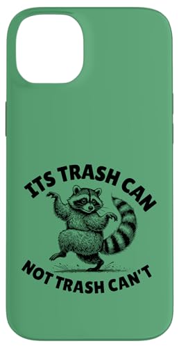 Trash Can Funny Saying Raccoon Custodia per iPhone 14 Plus