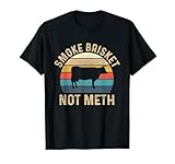 Smoke Brisket Not Meth - Pitmaster BBQ Lover Smoker Grilling T-Shirt