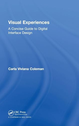 Visual Experiences: A Concise Guide to Digital Interface Design view 2