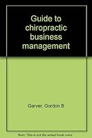 Guide to chiropractic business management 0536021619 Book Cover