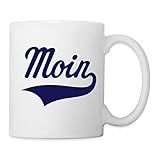 Spreadshirt Moin Norddeutsch Tasse