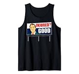 Injured Good Funny Dank Meme Billboard Lawyer Memes Tank Top