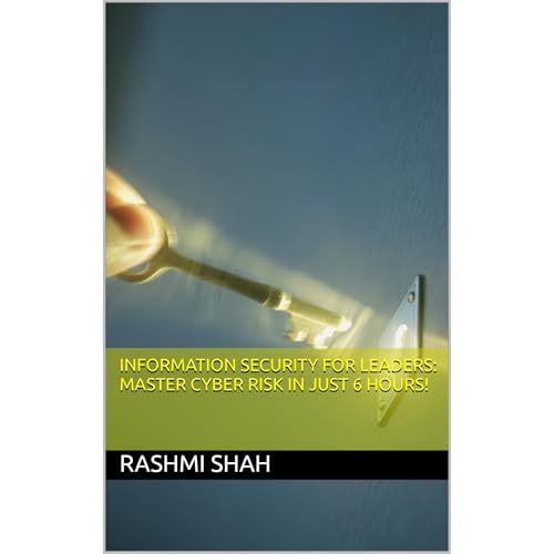 Information Security for Leaders: Master Cyber Risk in Just 6 Hours! by Rashmi Shah episode artwork
