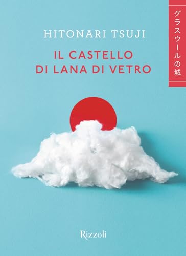 Il castello di lana di vetro (Italian Edition)