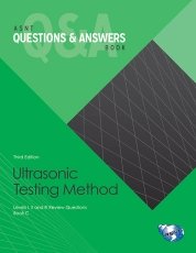 ASNT Questions & Answers Book: Ultrasonic Testing Method (UT), Third ...