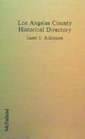 Los Angeles County Historical Directory 0899503012 Book Cover