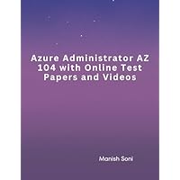 LIGHTUP TECHNOLOGIES Azure Administrator AZ 104 Certification eBook Complete Digital Guide – 200+ Practice Questions, Full Syllabus Coverage, Solved Questions(Email Delivery of eBook in 2 Hours)