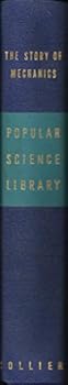 Hardcover The Story of Mechanics: Popular Science Library Book