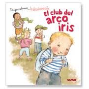 El club del arco iris / The Rainbow Club: Comprendamos...la discriminacion / Understanding... Discrimination (Comprendamos / Understanding) (Spanish Edition)
