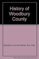 History of Woodbury County 0881070181 Book Cover
