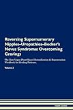 Reversing Supernumerary Nipples-Uropathies-Becker's Nevus Syndrome: Overcoming Cravings The Raw Vegan Plant-Based Detoxification & Regeneration Workbook for Healing Patients. Volume 3