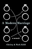 A Modern Marriage: A Memoir