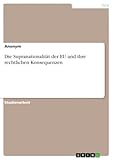 Die Supranationalität der EU und ihre rechtlichen Konsequenzen